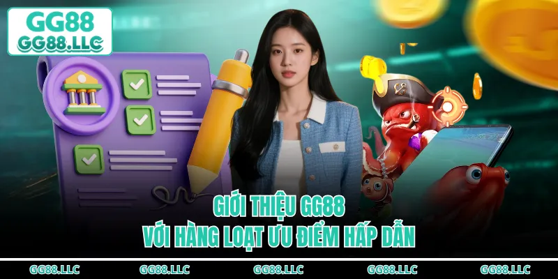 Giới thiệu GG88 với hàng loạt ưu điểm hấp dẫn