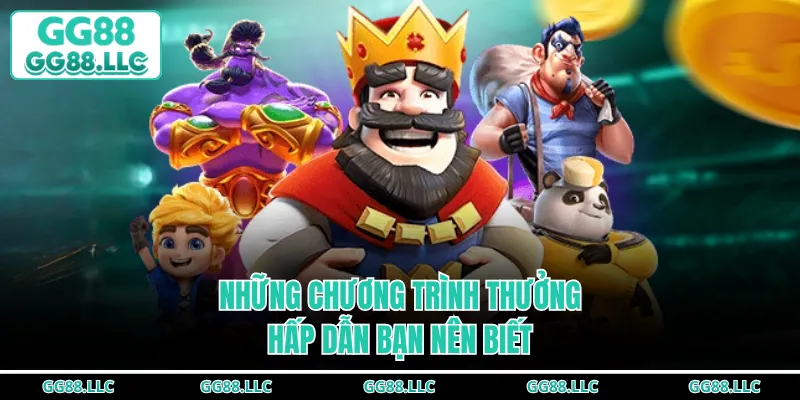 Những chương trình thưởng hấp dẫn bạn nên biết